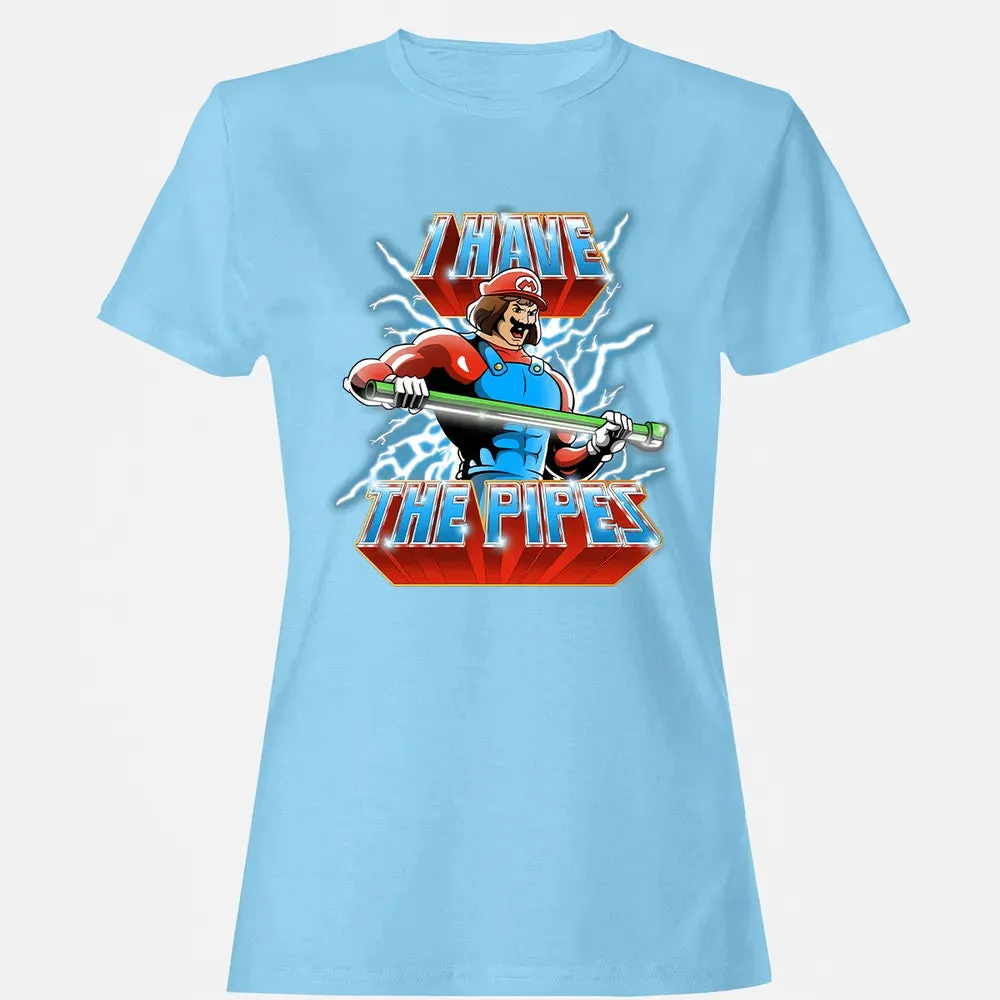 I Have The Pipes Women's T-shirt - 8