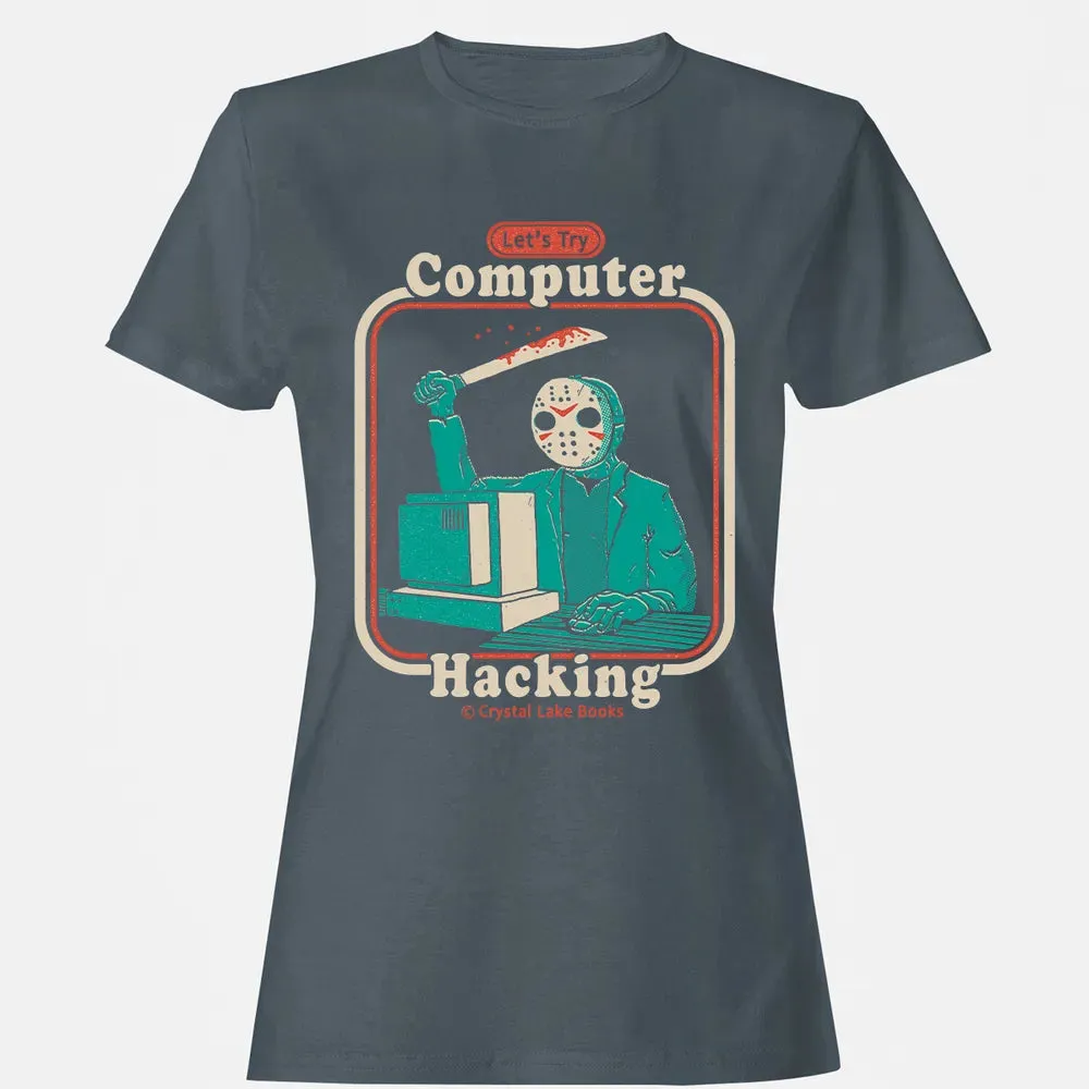 Letâ€™s Try Computer Hacking Women's T-shirt - 3