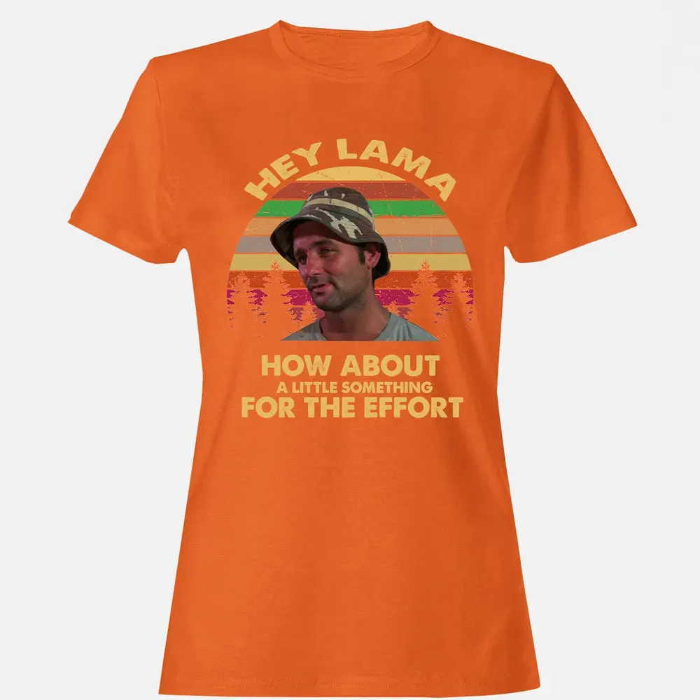 How about a little something for the effort Women's T-shirt - 11