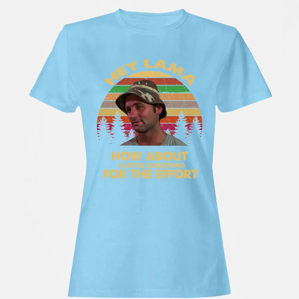 How about a little something for the effort Women's T-shirt - 8