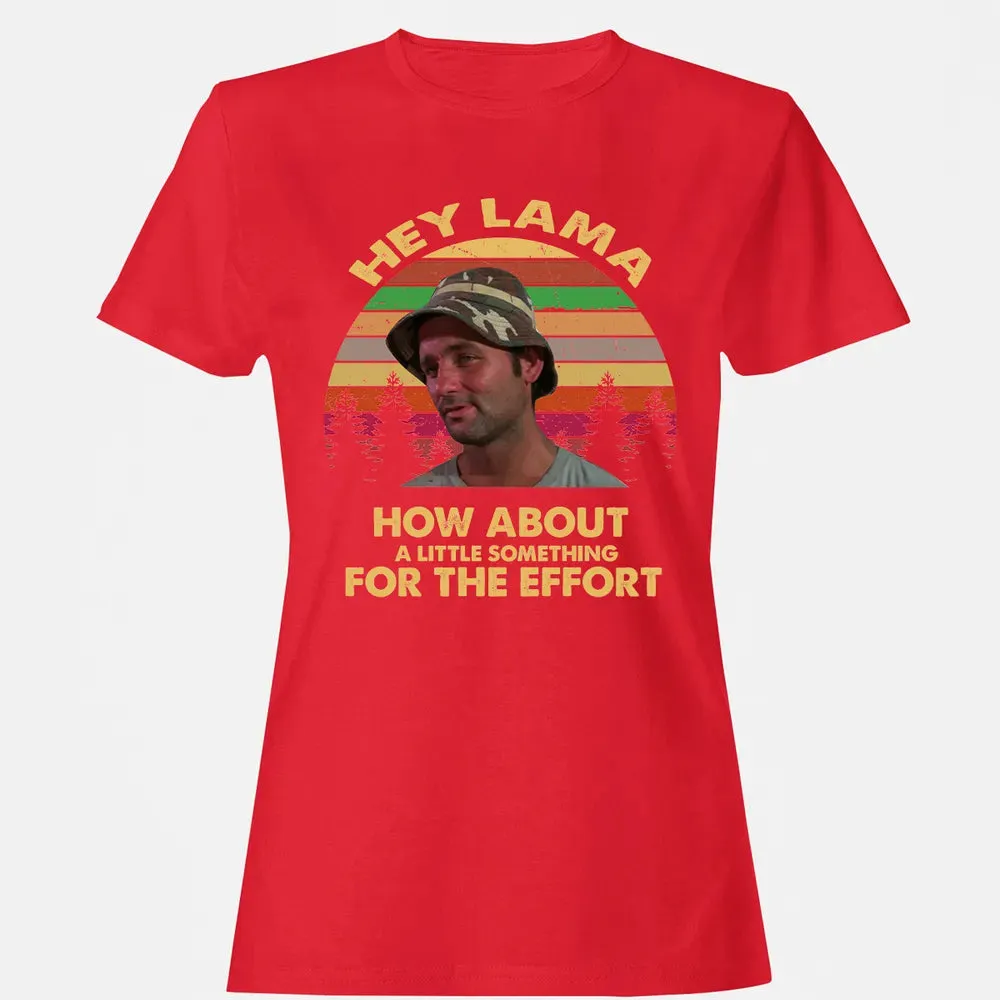 How about a little something for the effort Women's T-shirt - 13