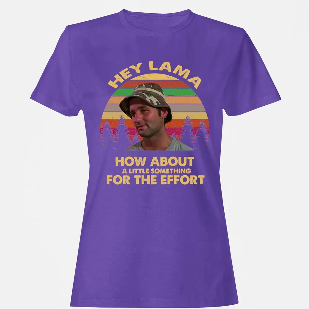 How about a little something for the effort Women's T-shirt - 12