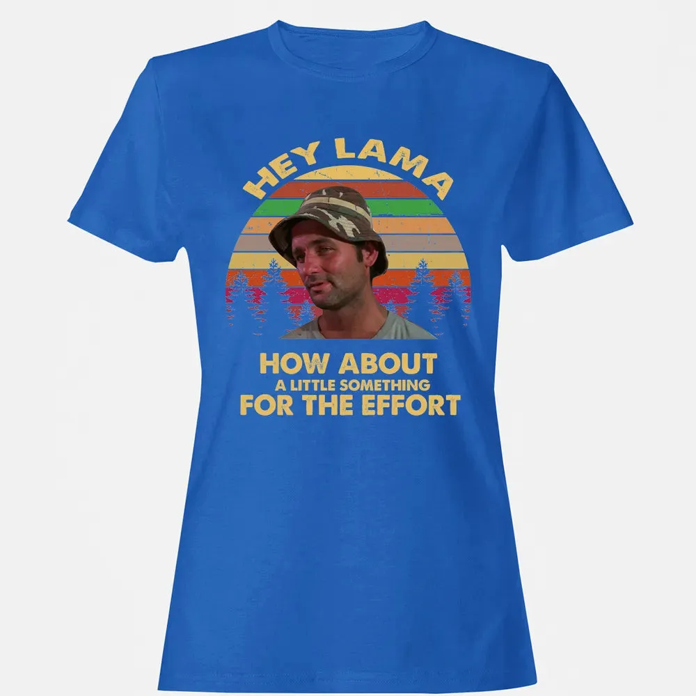 How about a little something for the effort Women's T-shirt - 14