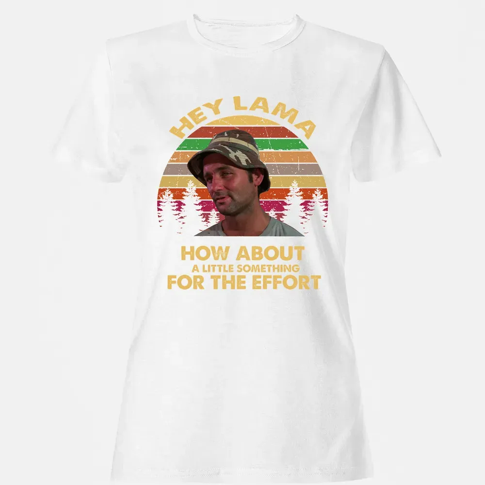How about a little something for the effort Women's T-shirt - 16