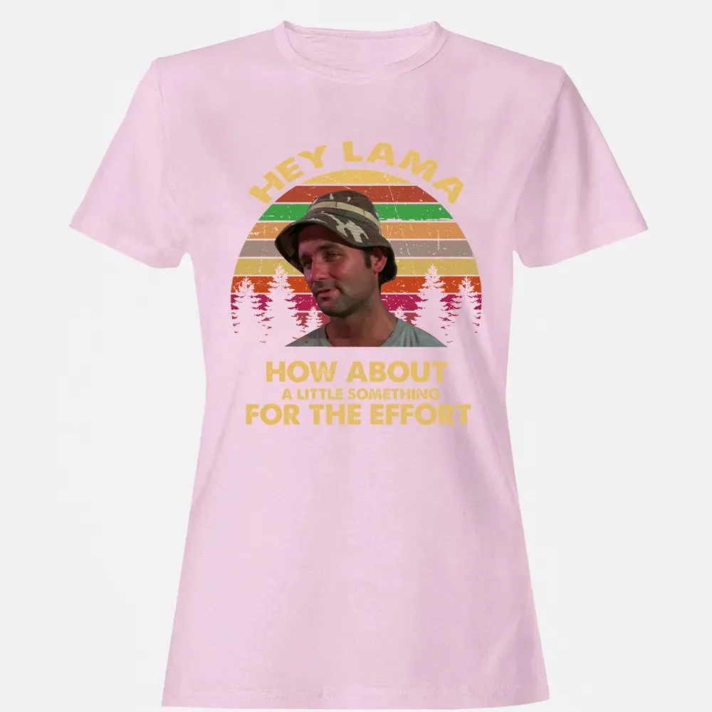 How about a little something for the effort Women's T-shirt - 9