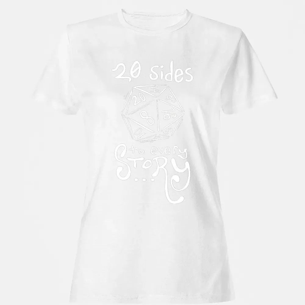 20 Sides to Every Story Women's T-shirt - 16