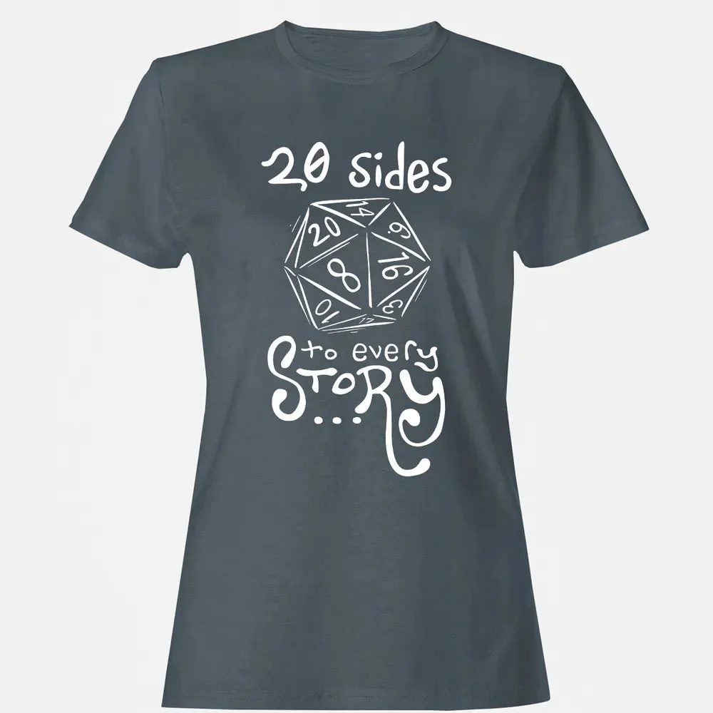 20 Sides to Every Story Women's T-shirt - 3