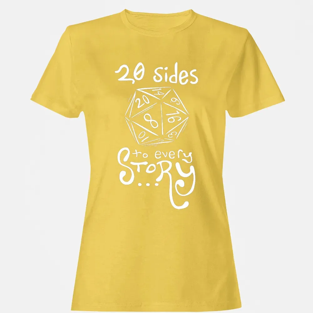 20 Sides to Every Story Women's T-shirt - 4