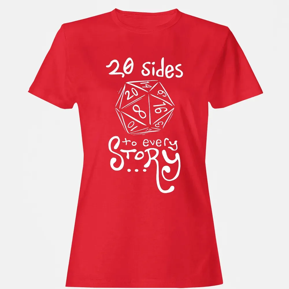 20 Sides to Every Story Women's T-shirt - 13