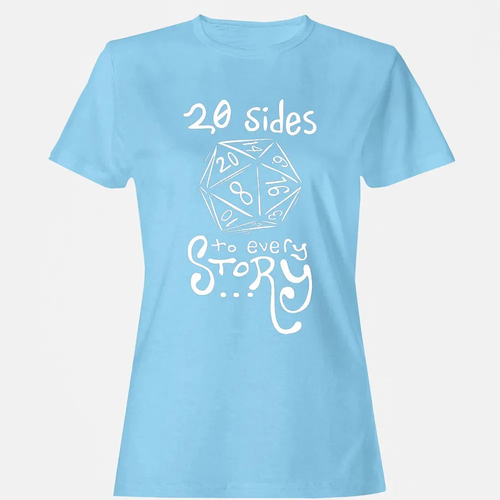 20 Sides to Every Story Women's T-shirt - 8