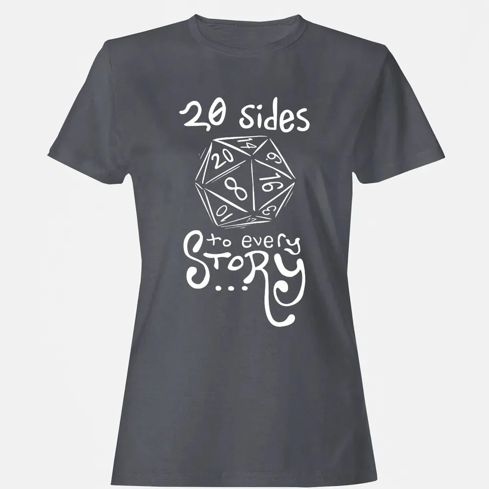 20 Sides to Every Story Women's T-shirt - 5