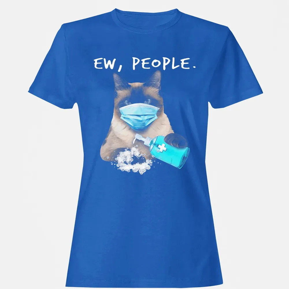 Siamese Cat Ew People Dog Wearing A Face Mask Women's T-shirt - 14