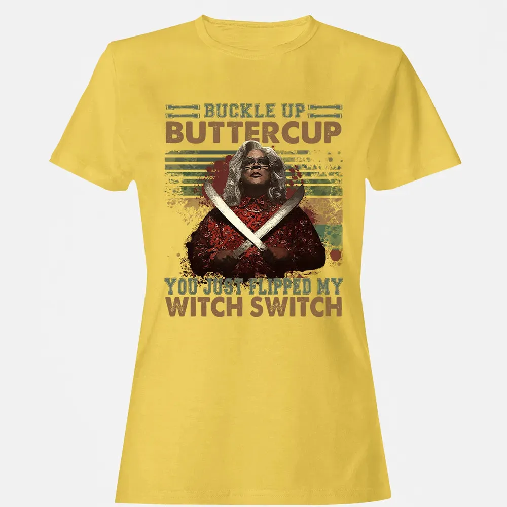 Buckle Up Buttercup You Just Flipped My Witch Switch Women's T-shirt - 4