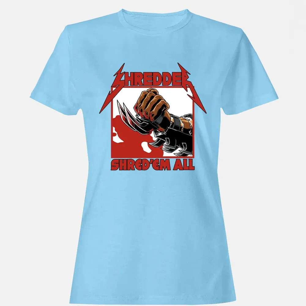 Shred 'Em All Women's T-shirt - 8