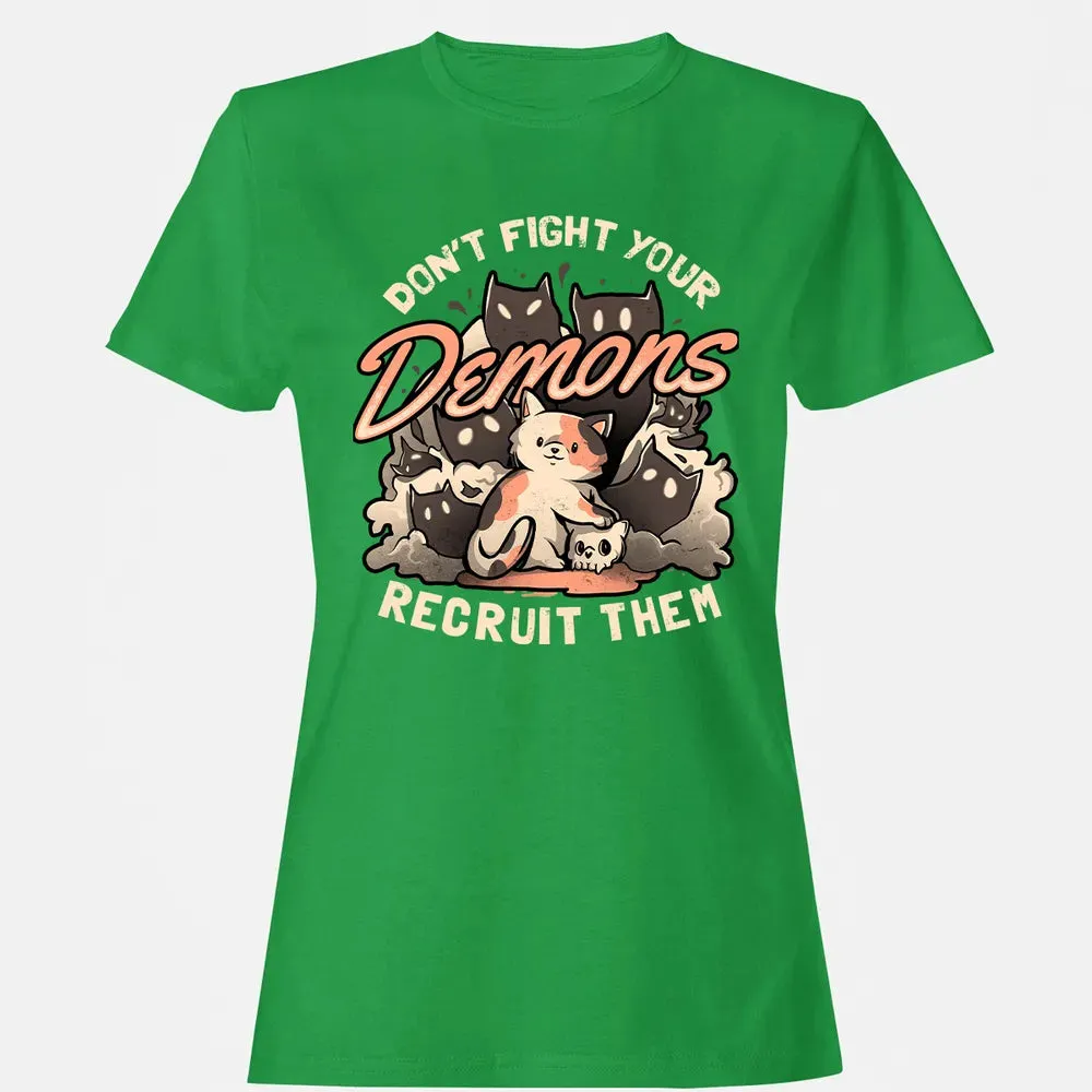 Don't Fight Your Demons Women's T-shirt - 7