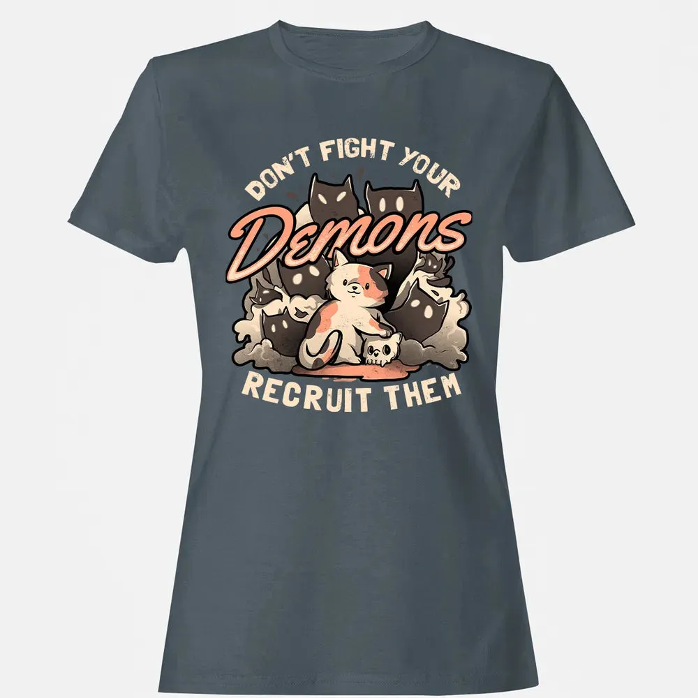 Don't Fight Your Demons Women's T-shirt - 3