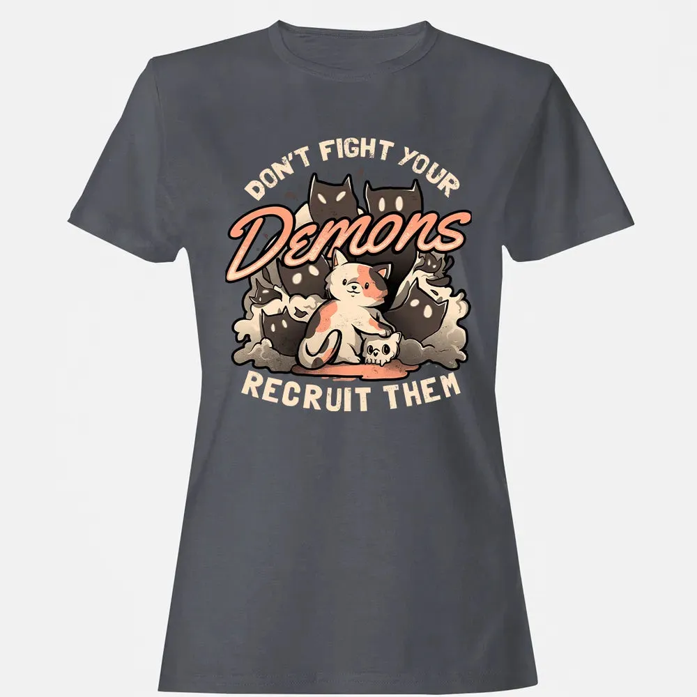 Don't Fight Your Demons Women's T-shirt - 5