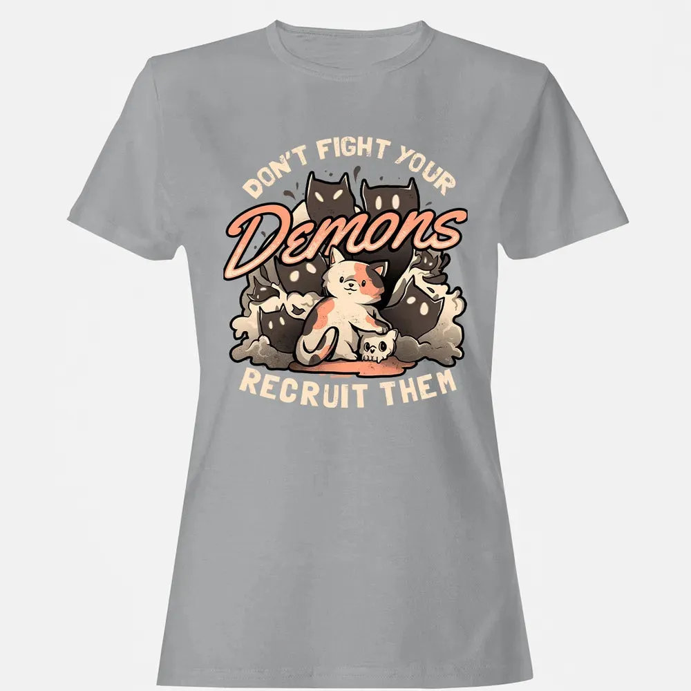 Don't Fight Your Demons Women's T-shirt - 15