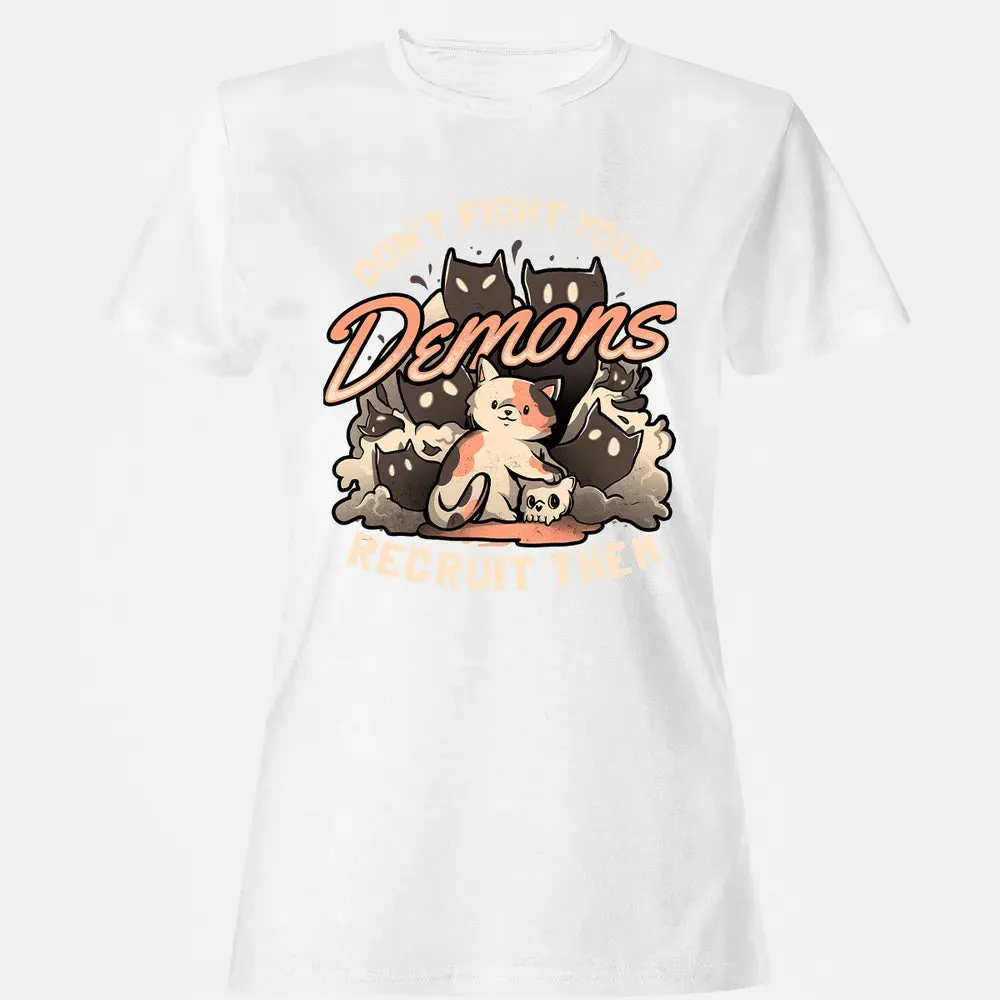 Don't Fight Your Demons Women's T-shirt - 16