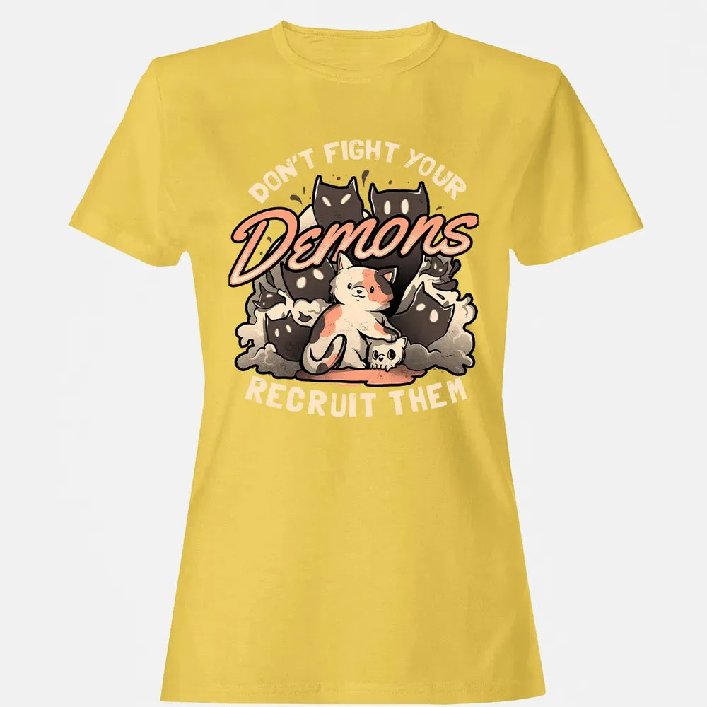 Don't Fight Your Demons Women's T-shirt - 4