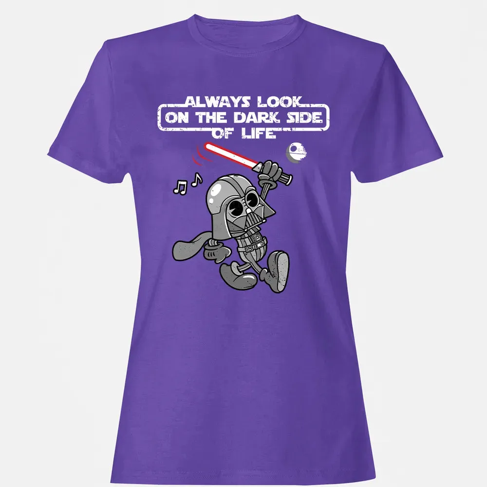Look On The Dark Side Women's T-shirt - 12