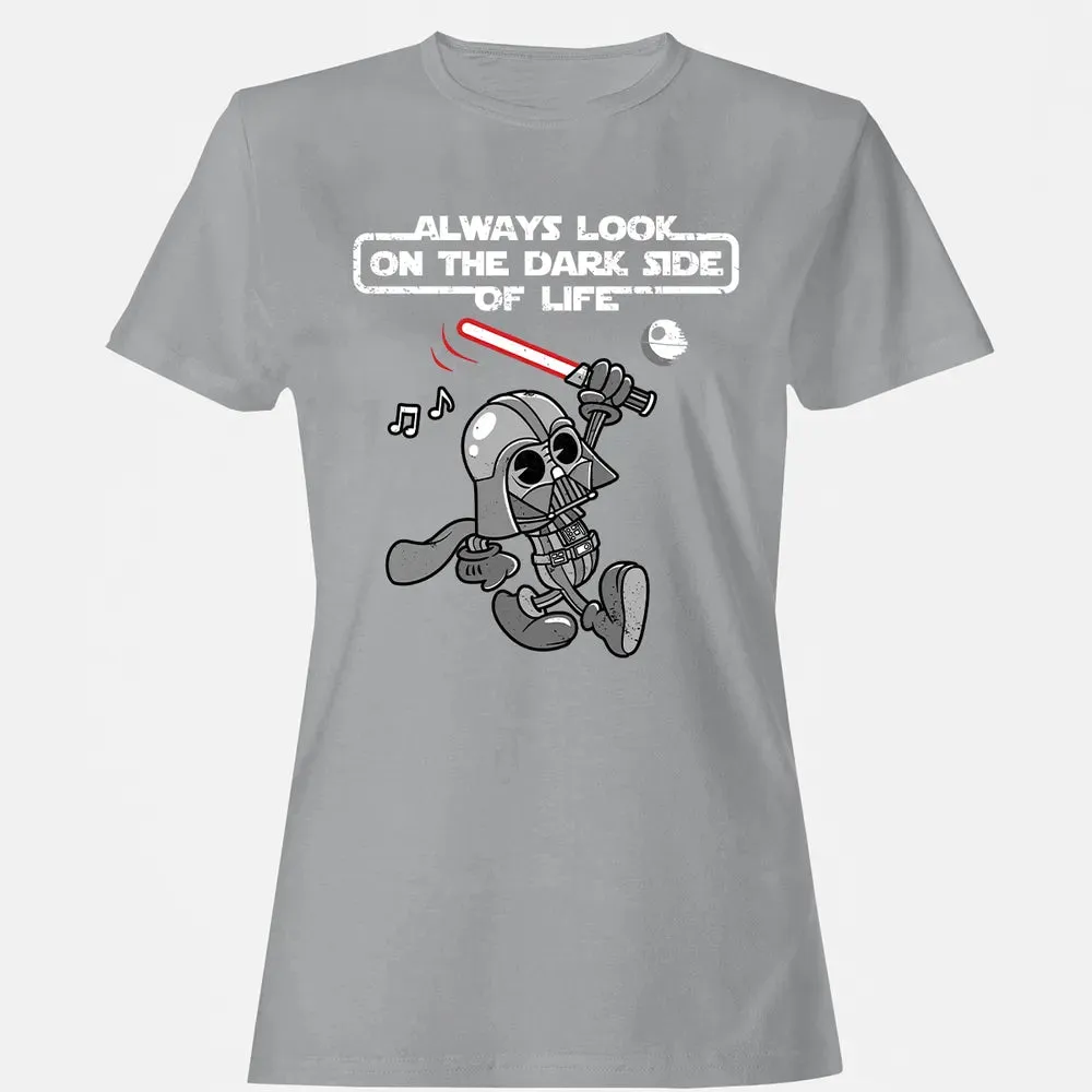 Look On The Dark Side Women's T-shirt - 15