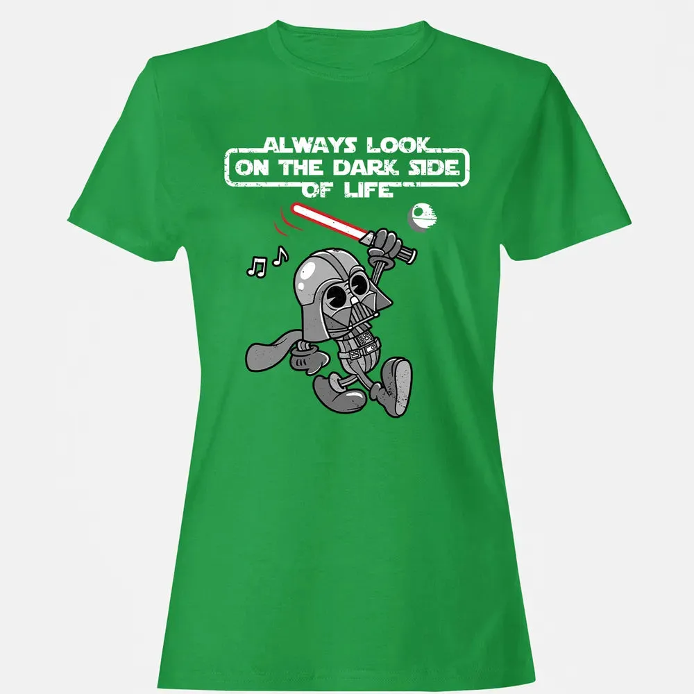 Look On The Dark Side Women's T-shirt - 7