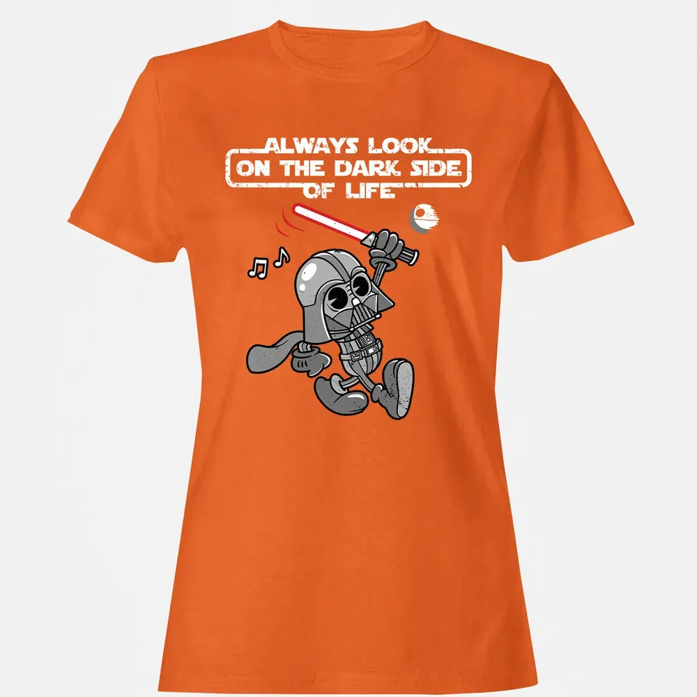 Look On The Dark Side Women's T-shirt - 11