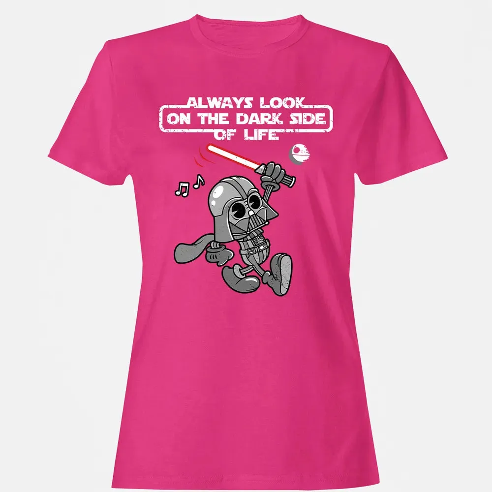 Look On The Dark Side Women's T-shirt - 6