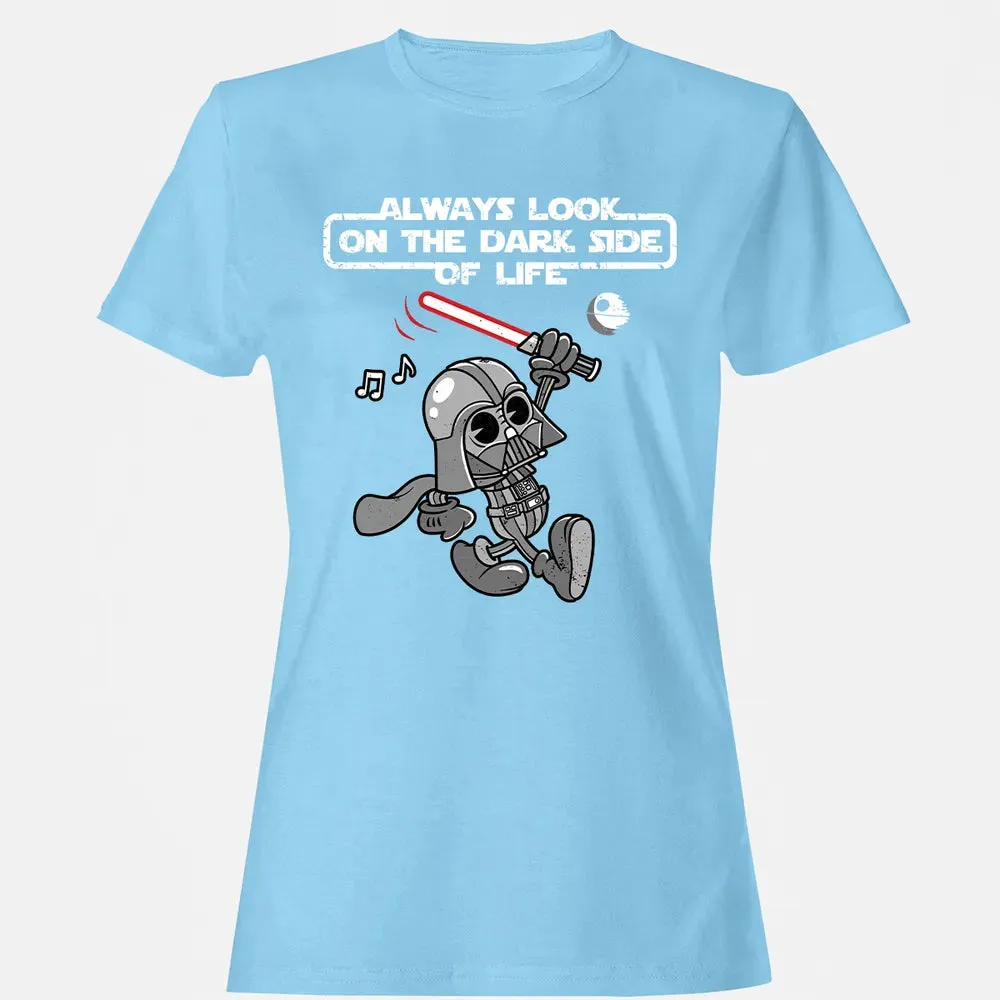 Look On The Dark Side Women's T-shirt - 8