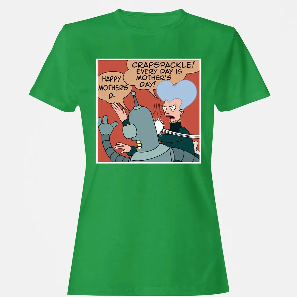 Every Day is Motherâ€™s Day Women's T-shirt - 7