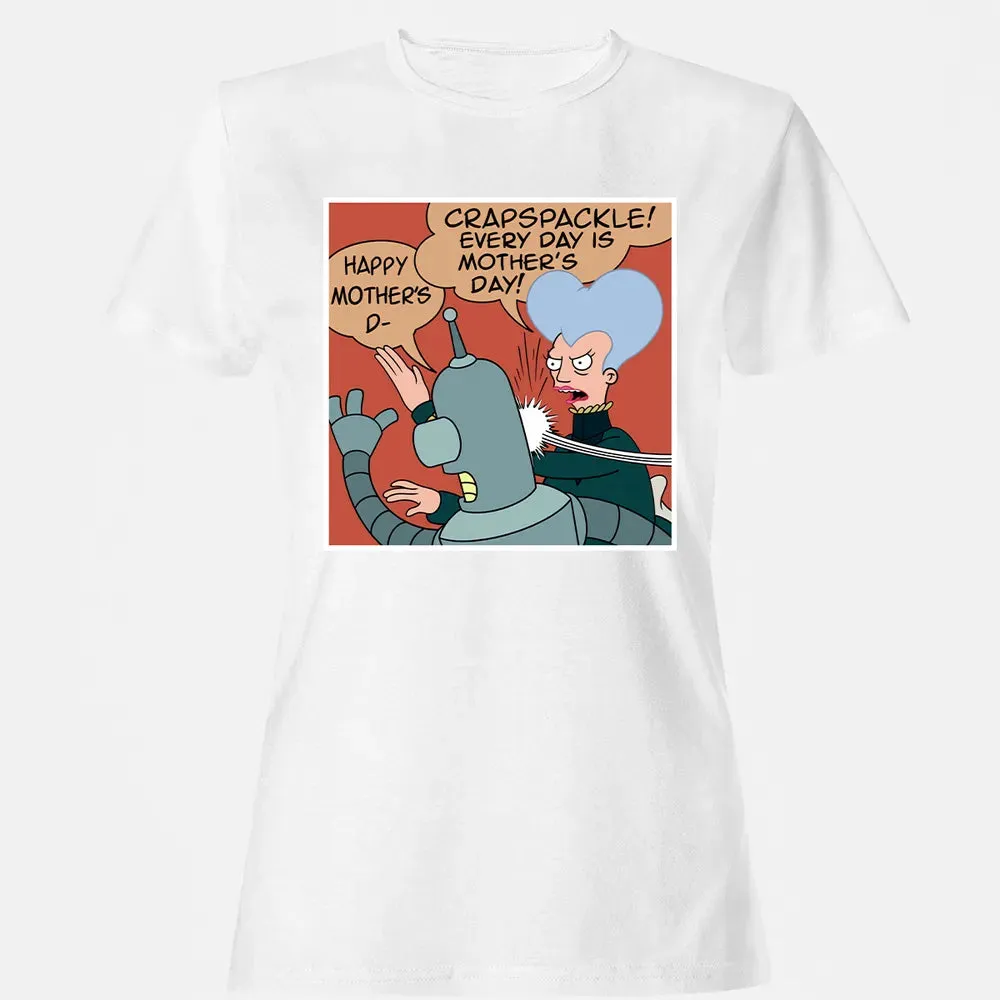 Every Day is Motherâ€™s Day Women's T-shirt - 16