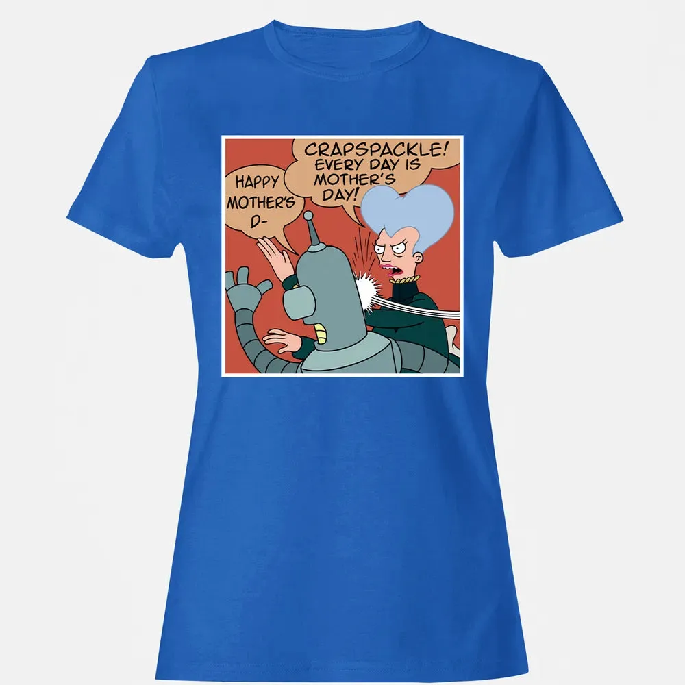 Every Day is Motherâ€™s Day Women's T-shirt - 14