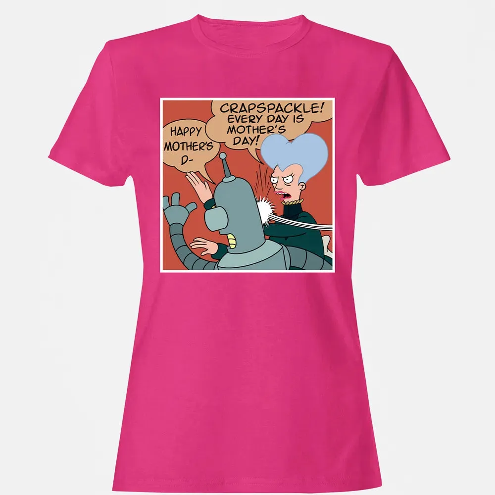 Every Day is Motherâ€™s Day Women's T-shirt - 6