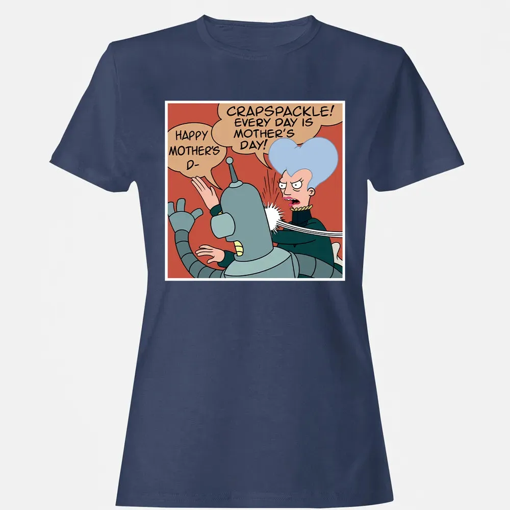 Every Day is Motherâ€™s Day Women's T-shirt - 10