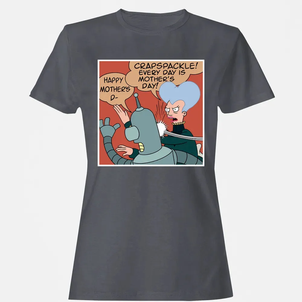 Every Day is Motherâ€™s Day Women's T-shirt - 5