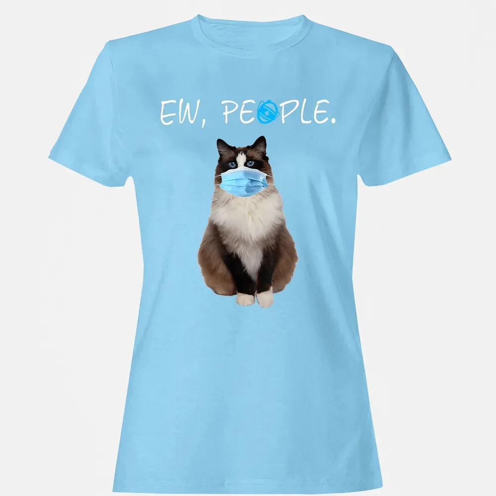 Ragdoll Cat Ew People Cat Wearing A Face Mask Women's T-shirt - 8