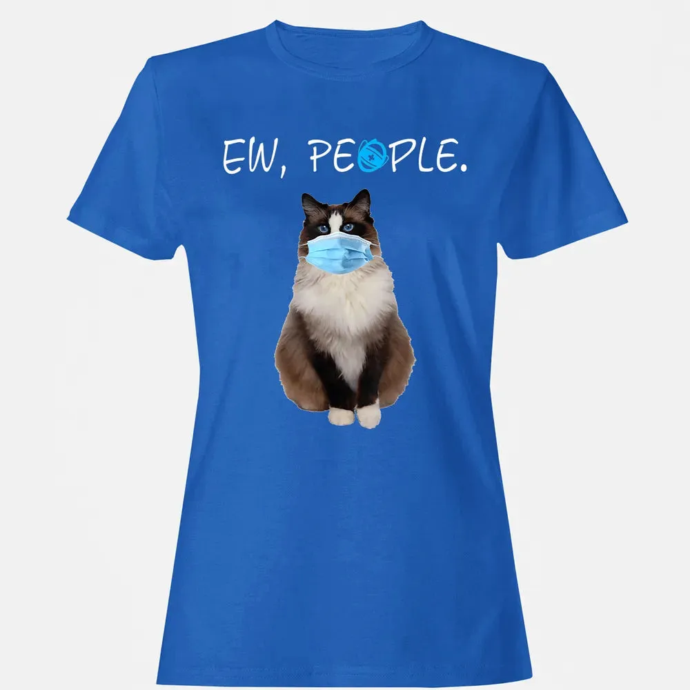 Ragdoll Cat Ew People Cat Wearing A Face Mask Women's T-shirt - 14