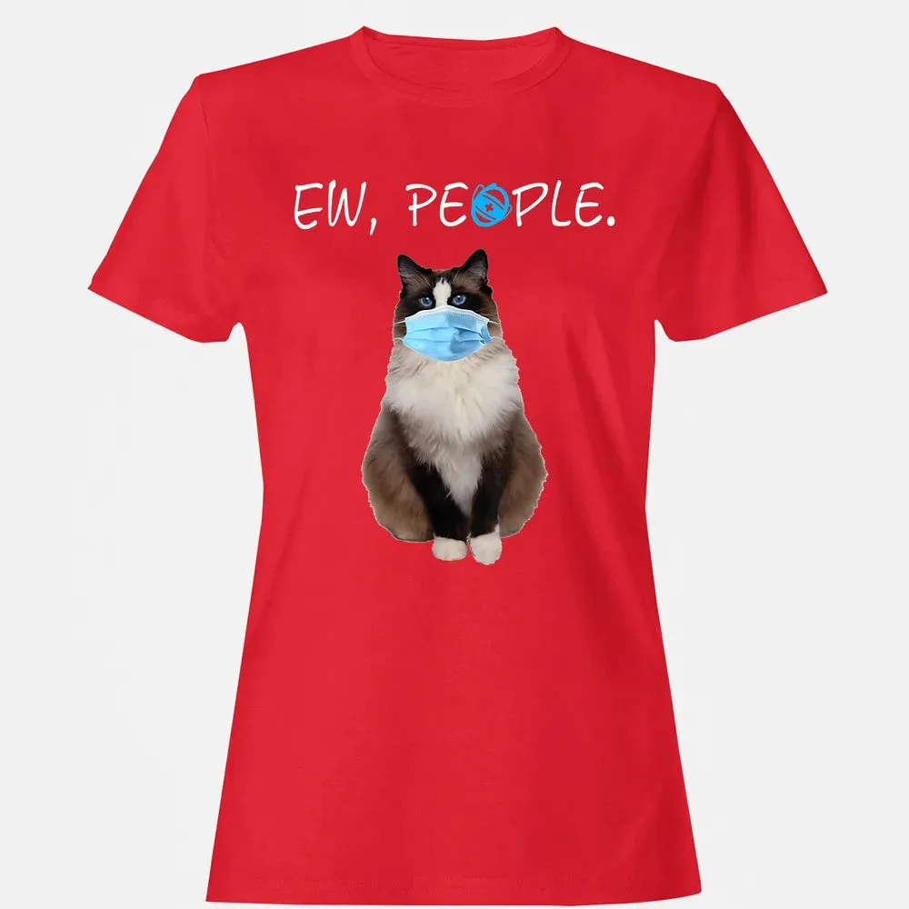 Ragdoll Cat Ew People Cat Wearing A Face Mask Women's T-shirt - 13
