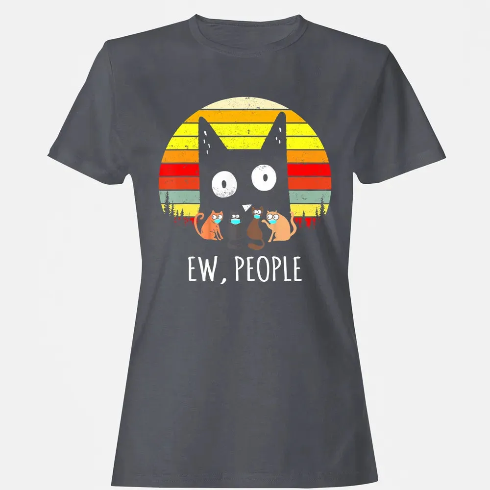Ew People Vintage Funny Black Cat Mask Quarantine 2020 Gift Women's T-shirt - 5
