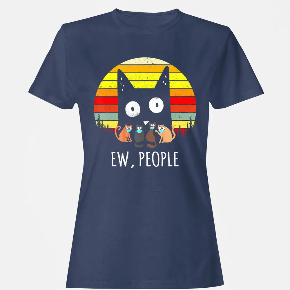 Ew People Vintage Funny Black Cat Mask Quarantine 2020 Gift Women's T-shirt - 10