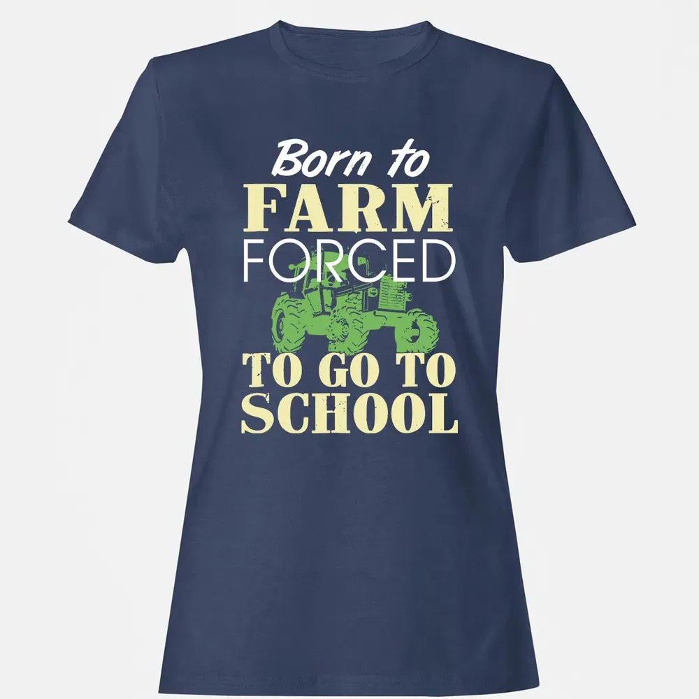Born to farm force Women's T-shirt - 10