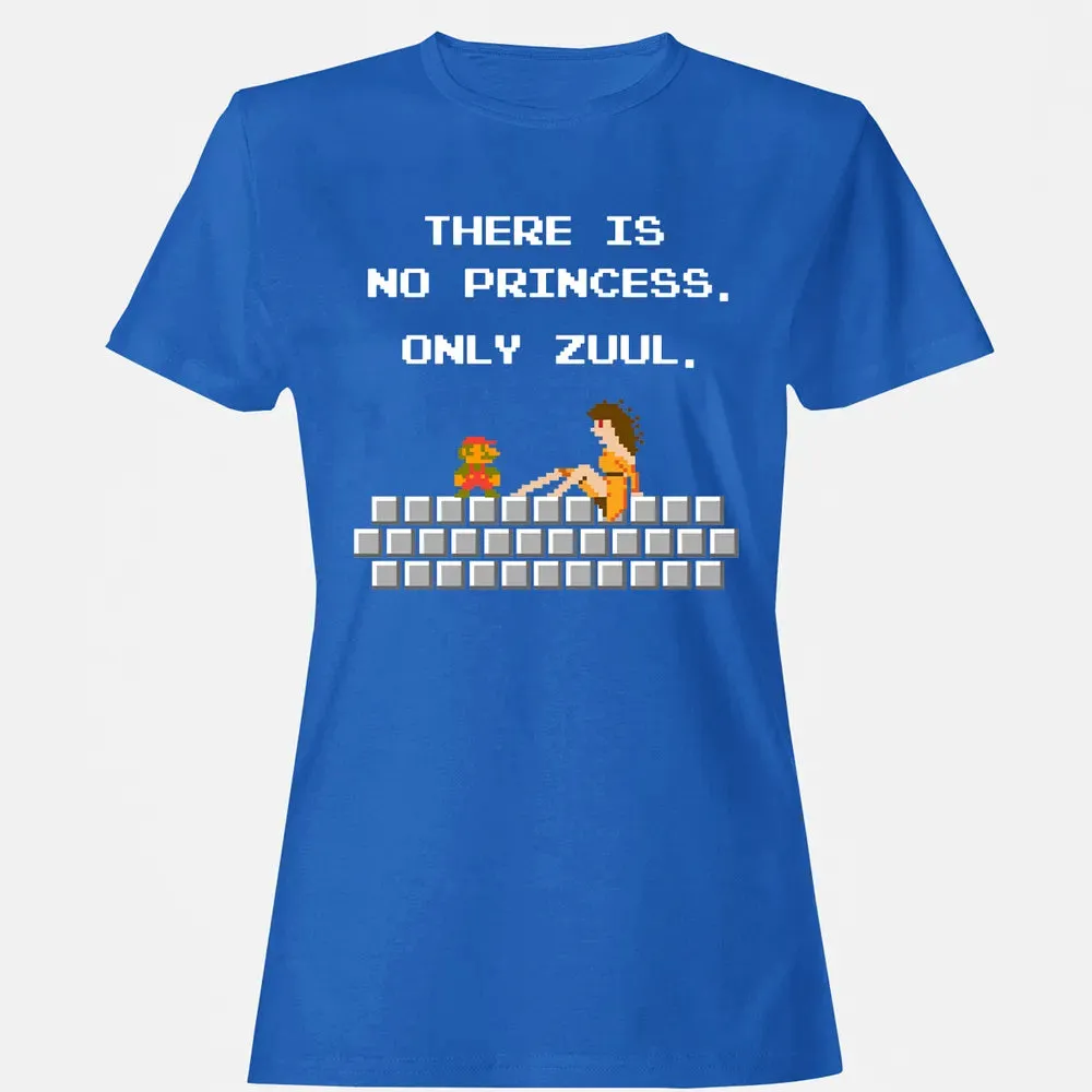 There Is No Princess Only Zuul Women's T-shirt - 14