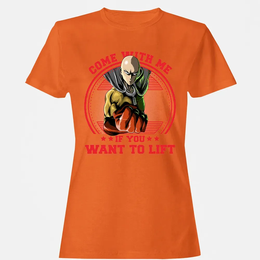 Come With Me If You Want To Lift Women's T-shirt - 11