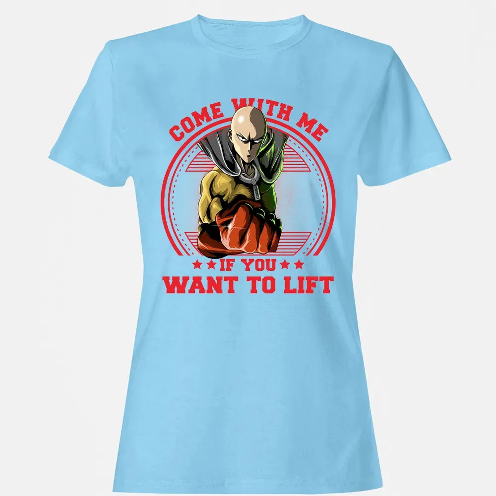 Come With Me If You Want To Lift Women's T-shirt - 8