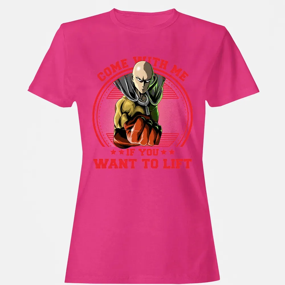 Come With Me If You Want To Lift Women's T-shirt - 6