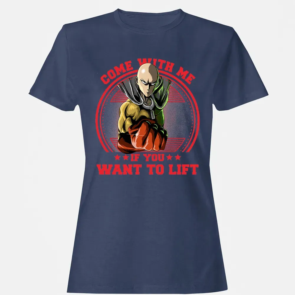 Come With Me If You Want To Lift Women's T-shirt - 10