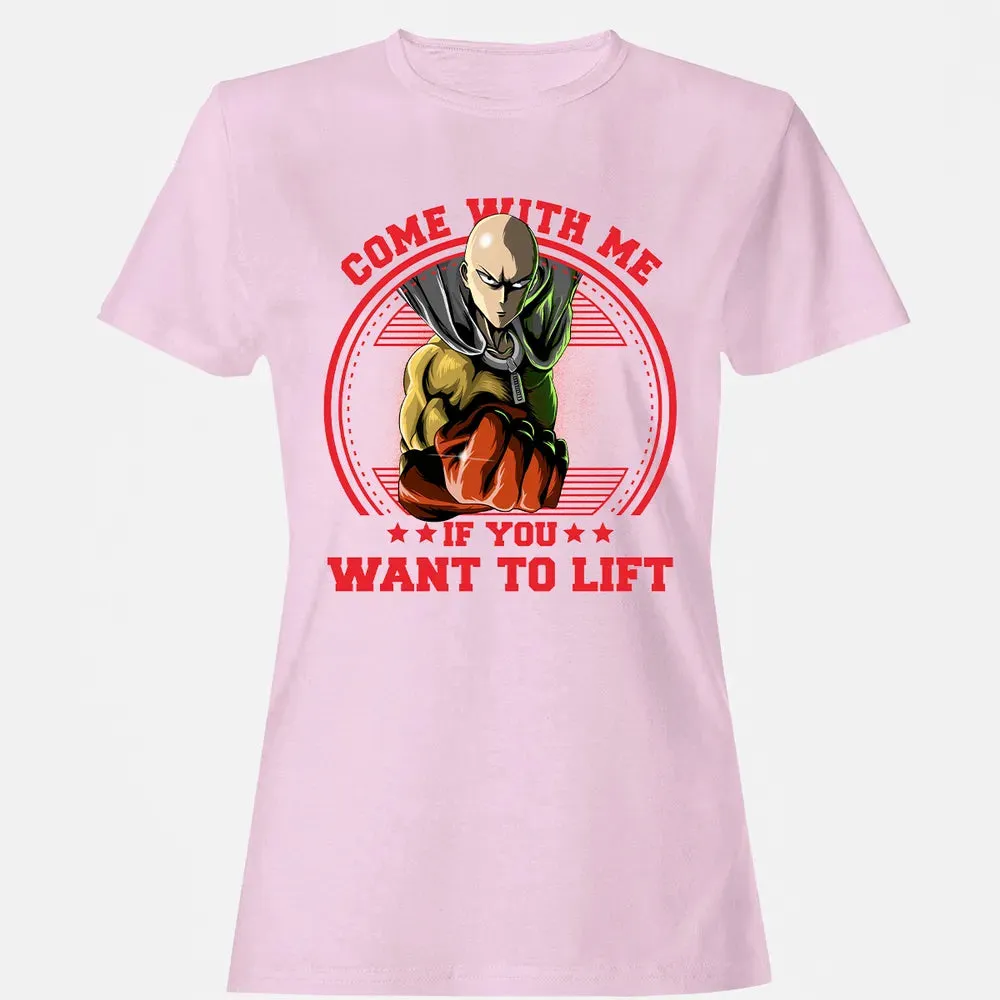 Come With Me If You Want To Lift Women's T-shirt - 9