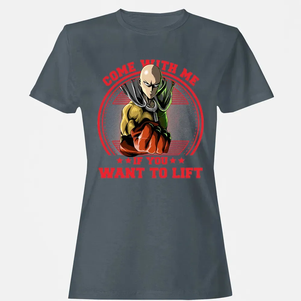 Come With Me If You Want To Lift Women's T-shirt - 3