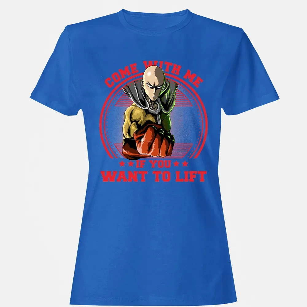 Come With Me If You Want To Lift Women's T-shirt - 14